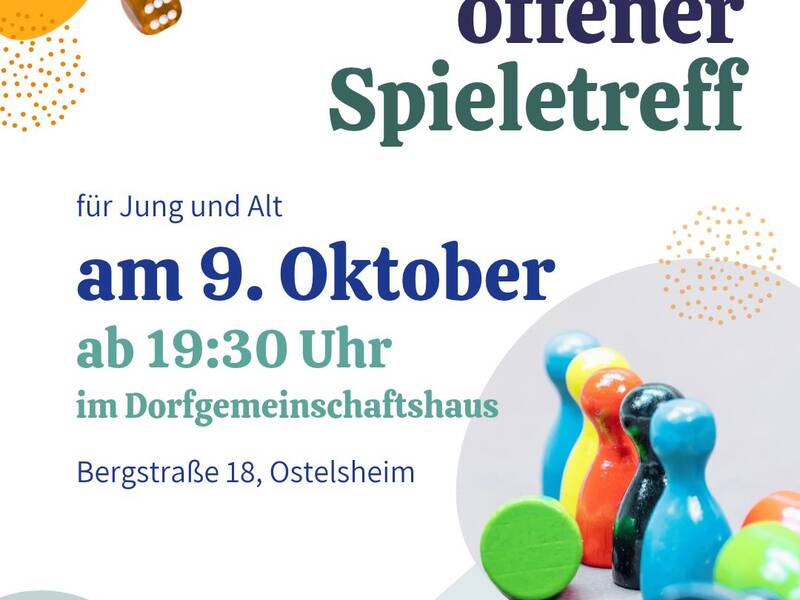 Ein Plakat lädt zum offenen Spieletreff am 9. Oktober um 19:30 Uhr im Dorfgemeinschaftshaus in Ostelheim ein und zeigt Spielsteine und Würfel als Dekoration.