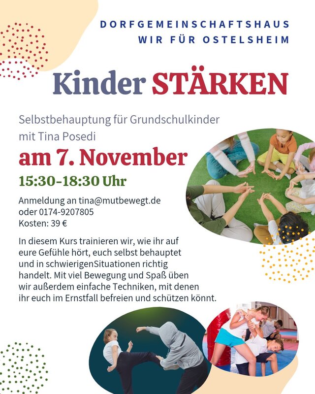 Das Bild ist ein Flyer für einen Kurs zur Selbstbehauptung für Grundschulkinder, der Informationen zu Termin, Ort und Anmeldung enthält und mit Bildern von Kindern in interaktiven und sportlichen Aktivitäten illustriert ist.